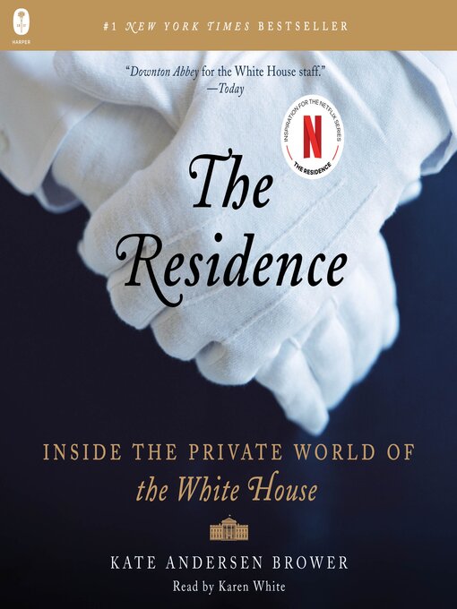 Title details for The Residence by Kate Andersen Brower - Available